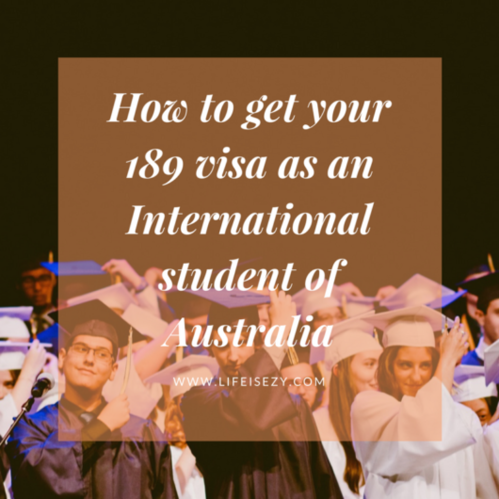 How to get your 189 visa as an International Student in Australia